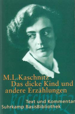 Das dicke Kind und andere Erzählungen von Bachmann,  Asta-Maria, Kaschnitz,  Marie Luise, Schweikert,  Uwe