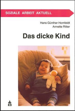 Das dicke Kind von Homfeldt,  Hans G, Ritter,  Annette