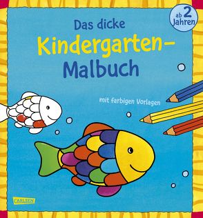 Das dicke Kindergarten-Malbuch: Mit farbigen Vorlagen und lustiger Fehlersuche von Pöter,  Andrea