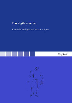 Das digitale Selbst von Kruth,  Jörg