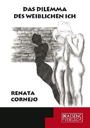 Das Dilemma des weiblichen Ich von Cornejo,  Renata
