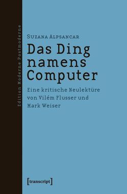 Das Ding namens Computer von Alpsancar,  Suzana