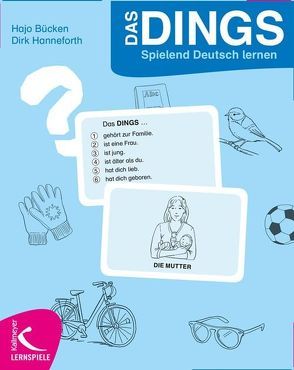 Das Dings: Spielend Deutsch lernen von Bücken,  Hajo, Hanneforth,  Dirk