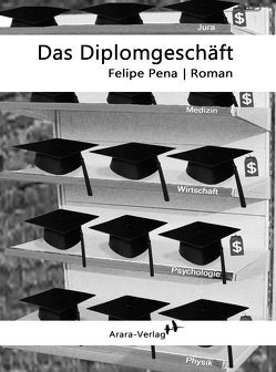 Das Diplomgeschäft von Augustin,  Wiebke, Pena,  Felipe