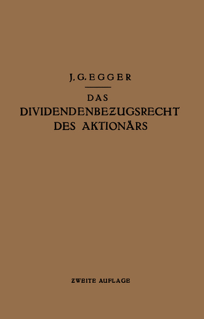 Das Dividendenbezugsrecht des Aktionärs von Egger,  J.G.