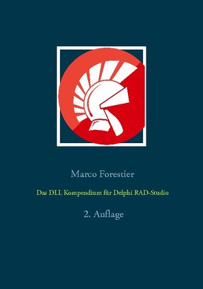 Das DLL Kompendium für Delphi RAD-Studio von Forestier,  Marco