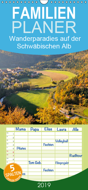 Das Donautal – Wanderparadies auf der Schwäbischen Alb – Familienplaner hoch (Wandkalender 2019 , 21 cm x 45 cm, hoch) von Keller,  Markus