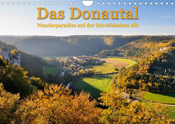 Das Donautal – Wanderparadies auf der Schwäbischen Alb (Wandkalender 2023 DIN A4 quer) von Keller,  Markus