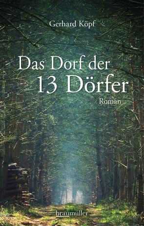 Das Dorf der 13 Dörfer von Köpf,  Gerhard