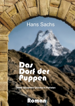 Das Dorf der Puppen von Ali,  Amjad, Feldermann,  Lara, Roth,  Marlene, Sachs,  Hans