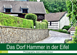 Das Dorf Hammer in der Eifel (Wandkalender 2023 DIN A3 quer) von Glineur,  Jean-Louis