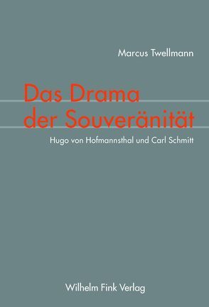 Das Drama der Souveränität von Twellmann,  Marcus