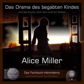Das Drama des begabten Kindes von Miller,  Alice