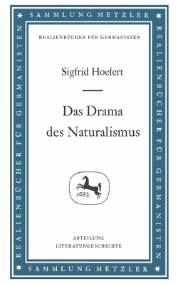 Das Drama des Naturalismus von Hoefert,  Sigfrid