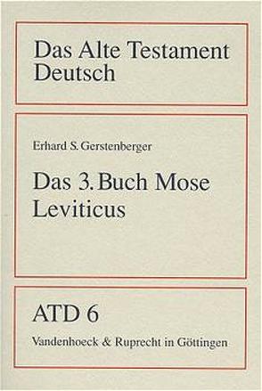 Das dritte Buch Mose von Gerstenberger,  Erhard S., Kaiser,  Otto, Kratz,  Reinhard Gregor, Weiser,  Artur