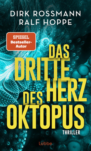 Das dritte Herz des Oktopus von Hoppe,  Ralf, Roßmann,  Dirk