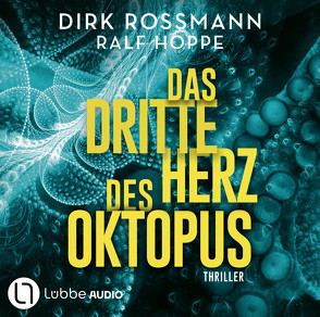 Das dritte Herz des Oktopus von Hoppe,  Ralf, Roßmann,  Dirk