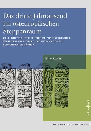 Das dritte Jahrtausend im osteuropäischen Steppenraum von Kaiser,  Elke