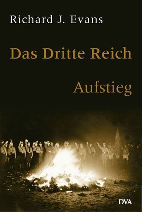 Das Dritte Reich von Evans,  Richard J., Fliessbach,  Holger, Rennert,  Udo
