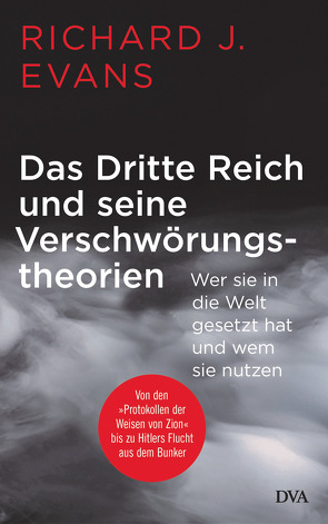 Das Dritte Reich und seine Verschwörungstheorien von Evans,  Richard J., Schmidt,  Klaus-Dieter