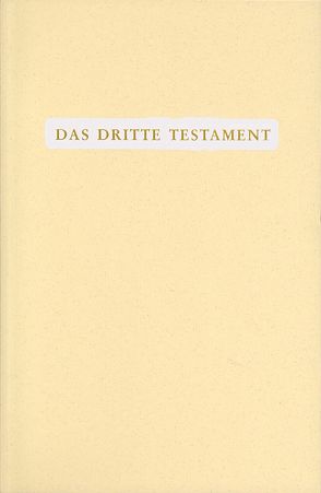 Das Dritte Testament von Göltenboth,  Traugott, Martens,  Victor P