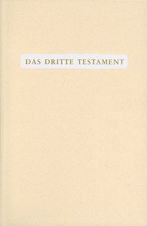 Das Dritte Testament von Göltenboth,  Traugott, Martens,  Victor P