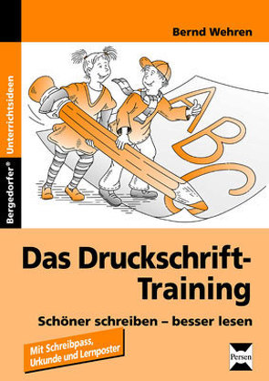 Das Druckschrift-Training von Wehren,  Bernd