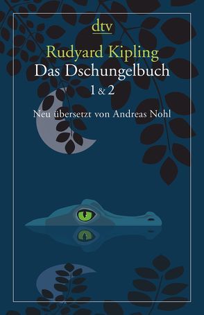 Das Dschungelbuch 1 & 2 von Kipling,  Rudyard, Nohl,  Andreas