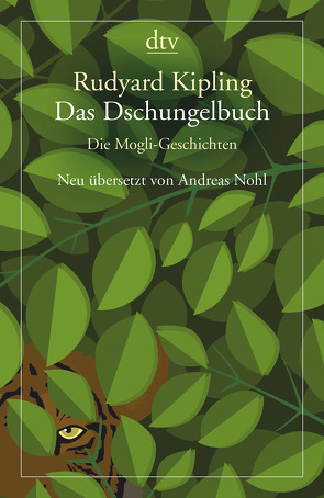 Das Dschungelbuch Die Mogli-Geschichten von Kipling,  Rudyard, Nohl,  Andreas