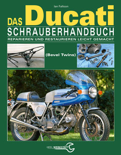 Das Ducati Schrauberhandbuch von Falloon,  Ian
