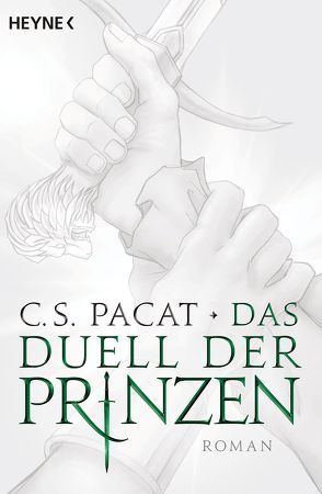Das Duell der Prinzen von Pacat,  C.S., Siegemund,  Viola
