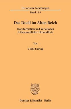 Das Duell im Alten Reich. von Ludwig,  Ulrike