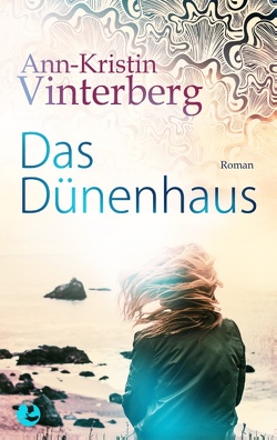 Das Dünenhaus von Vinterberg,  Ann-Kristin