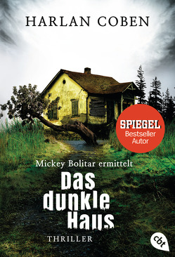 Das dunkle Haus: Mickey Bolitar ermittelt von Coben,  Harlan, Galić,  Anja