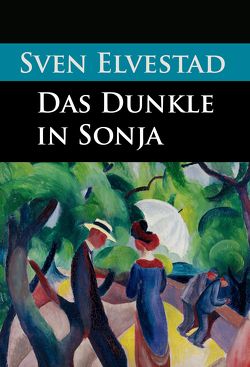 Das Dunkle in Sonja von Elvestad,  Sven