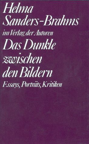 Das Dunkle zwischen den Bildern von Grob,  Norbert, Sanders-Brahms,  Helma