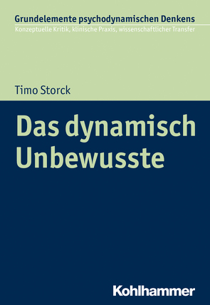 Das dynamisch Unbewusste von Storck,  Timo