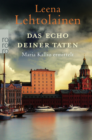 Das Echo deiner Taten von Lehtolainen,  Leena, Schrey-Vasara,  Gabriele