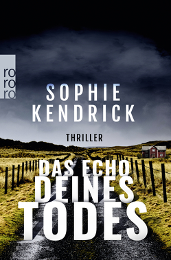 Das Echo deines Todes von Kendrick,  Sophie