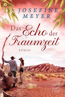 Das Echo der Traumzeit von Meyer,  Josefine