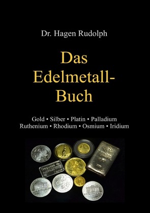 Das Edelmetall-Buch von Rudolph,  Hagen