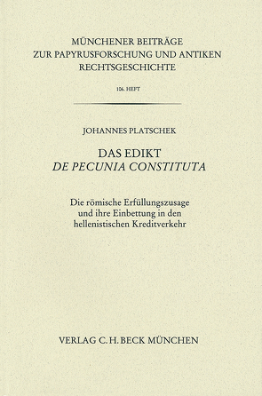 Das Edikt De pecunia constituta von Platschek,  Johannes