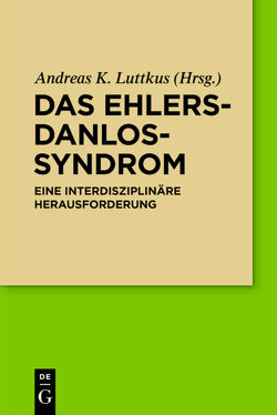 Das Ehlers-Danlos-Syndrom von Luttkus,  Andreas