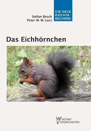 Das Eichhörnchen von Bosch,  Stefan, Lurz,  Peter