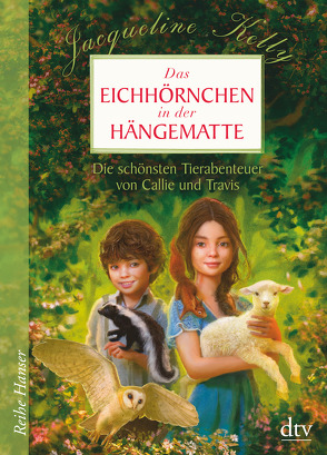 Das Eichhörnchen in der Hängematte von Kelly,  Jacqueline, Kollmann,  Birgitt, Meyer,  Jennifer L.