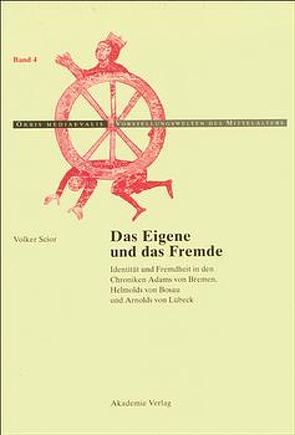 Das Eigene und das Fremde von Scior,  Volker