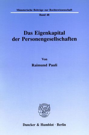 Das Eigenkapital der Personengesellschaften. von Pauli,  Raimund