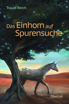 Das Einhorn auf Spurensuche von Reich-Portisch,  Traudi, Siems,  Annika