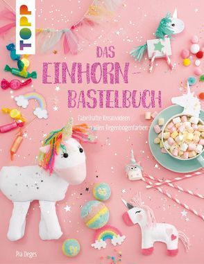 Das Einhorn-Bastelbuch von Deges,  Pia