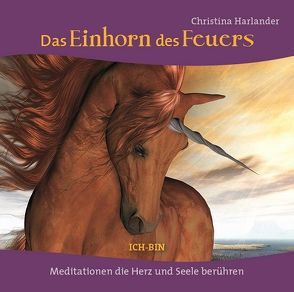 Das Einhorn des Feuers von Harlander,  Christina